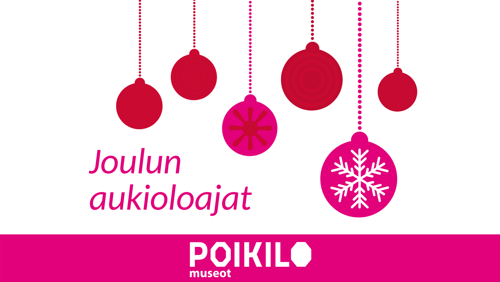 Joulun aukioloajat - Poikilo