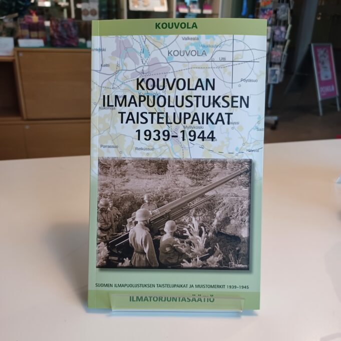 Kuva kirjan kannesta: Kouvolan ilmapuolustuksen taistelupaikat 1939-1944